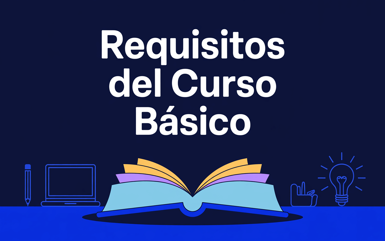 Requisitos del curso básico